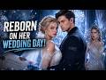 FULL MOVIE Reborn On Her Wedding Day She Chose The Guard Her Sister Looked Down On