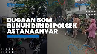 Ledakan Diduga Bom Bunuh Diri di Polsek Astanaanyar Bandung, Warga Sebut Suaranya Seperti Bom