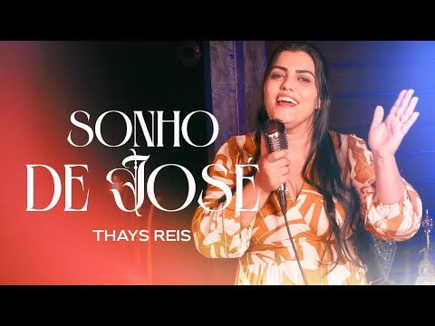 Sonho De José | Thays Reis [Clipe Oficial]