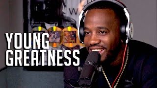 Young Greatness Has One Hell of a Story!