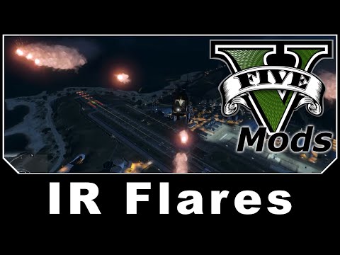 GTAV Mod Spotlight - IR Flares