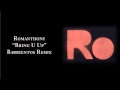 Romanthony "Bring U Up" (Barrientos Remix ...