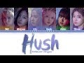 EVERGLOW (에버글로우) – Hush Lyrics (Color Coded Han/Rom/Eng)