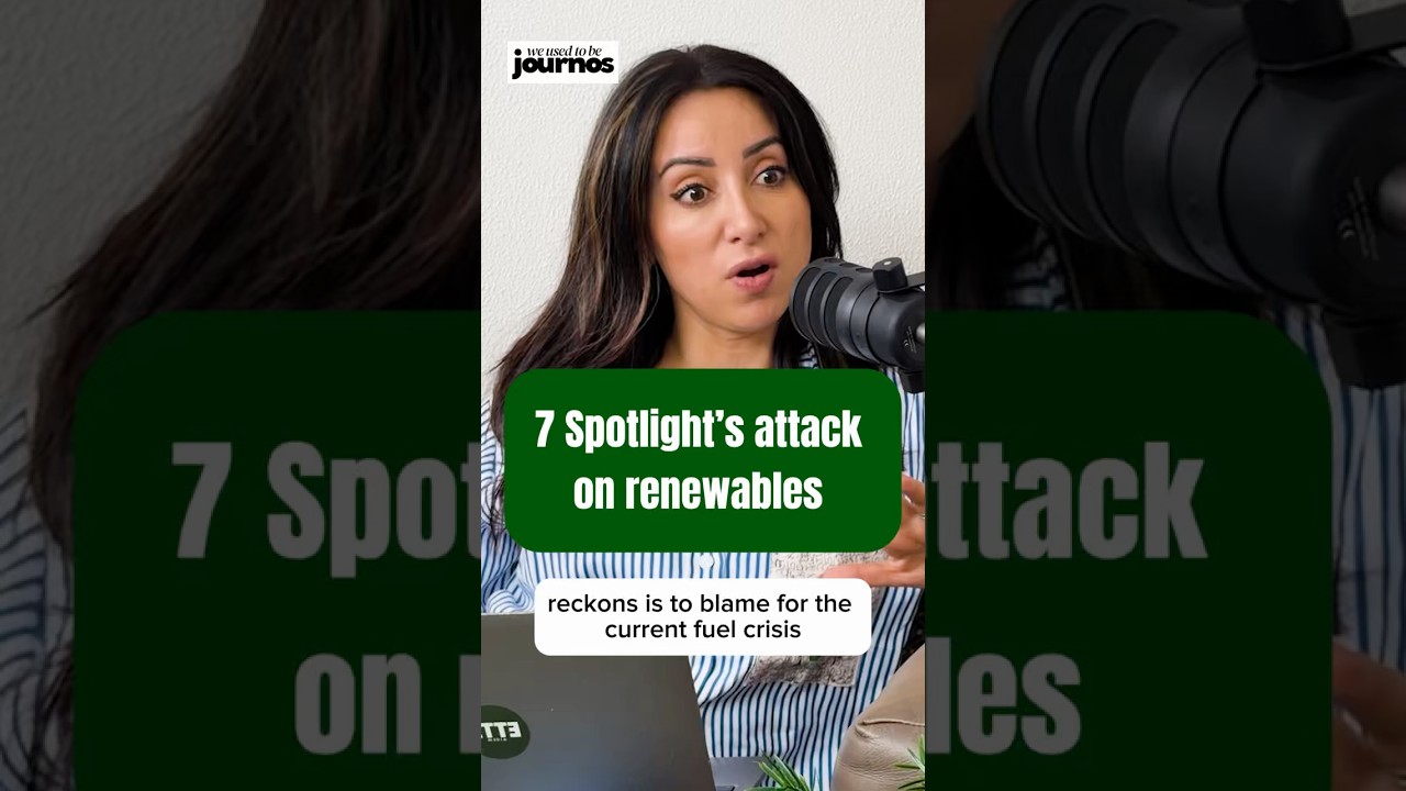 7 Spotlight’s attack on renewables