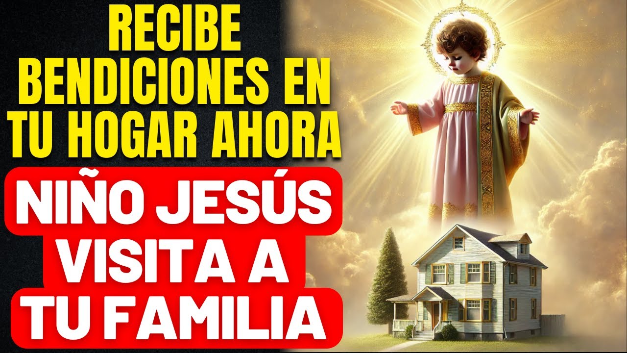 RECIBE A JESÚS HOY EN TU HOGAR -NAVIDAD CON GRACIAS PARA TU FAMILIA-ORACIÓN COMPLETA PARA LA FAMILIA