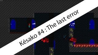 Késako #4 : The Last Error
