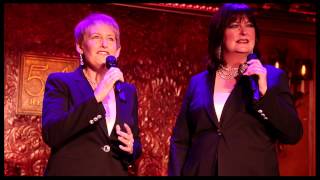 Live at 54 Below: Liz Callaway and Ann Hampton Callaway Sing &#39;Our Time&#39; from &quot;Merrily We Roll Along&quot;