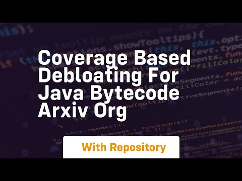 Coverage Based Debloating For Java Bytecode Arxiv Org