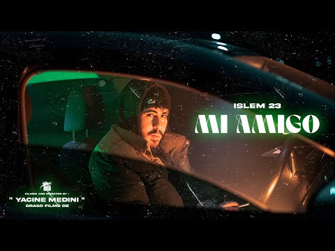 Islem-23 - Mi Amigo (clip officiel) prod by. Wayseems