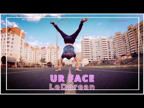 LeDorean - Ur Face (Official Video)
