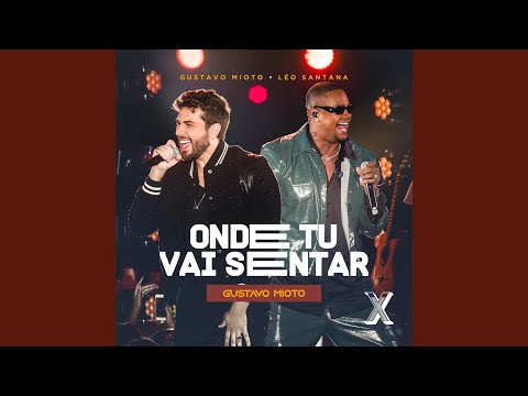 Video thumbnail for Onde Tu Vai Sentar (Ao Vivo)