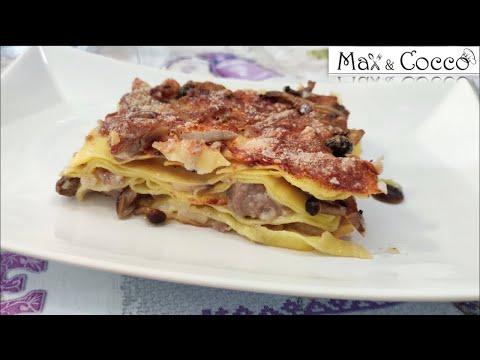 LASAGNA BIANCA con SALSICCIA e FUNGHI PIOPPINI E CHAMPIGNON - Sfiziosaaaaaa