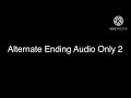 Alternate Ending Audio Only 2 Sound Effect