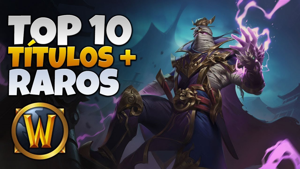 TOP 10 Títulos Raros en World of Warcraft