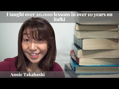 Annie Takahashi - I taught over 20,000 lessons in over 10 years on italki