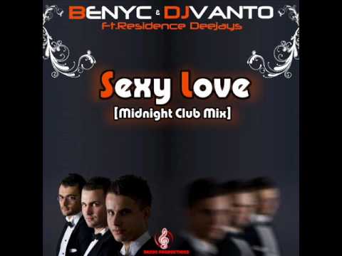 Residence Deejays - Sexy Love (Benyc & Dj Vanto Midnight Club Mix)