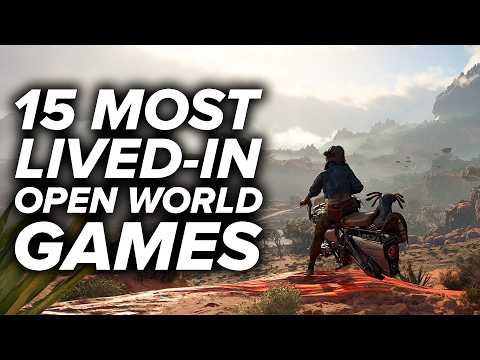 15 MORE LIVED-IN OPEN WORLD GAMES You Need To Play