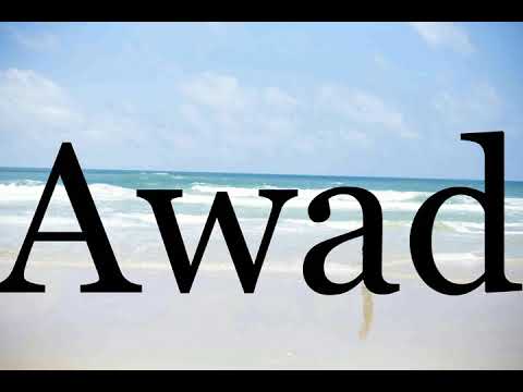 How To Pronounce Awad🌈🌈🌈🌈🌈🌈Pronunciation Of Awad