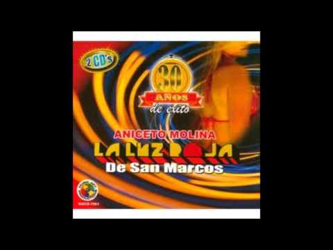 ((Aniceto Molina)) Mix De Oro Porpurri De Cumbias-Luz Roja De San Marcos