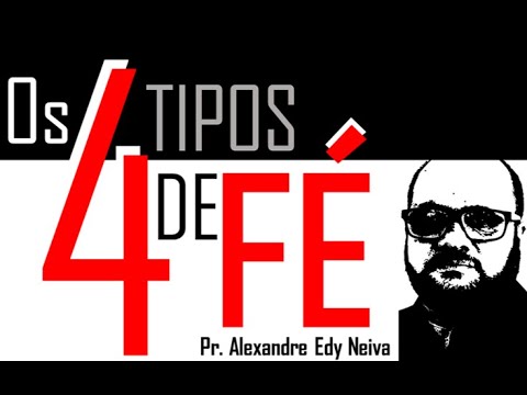 Os 4 tipos de fé