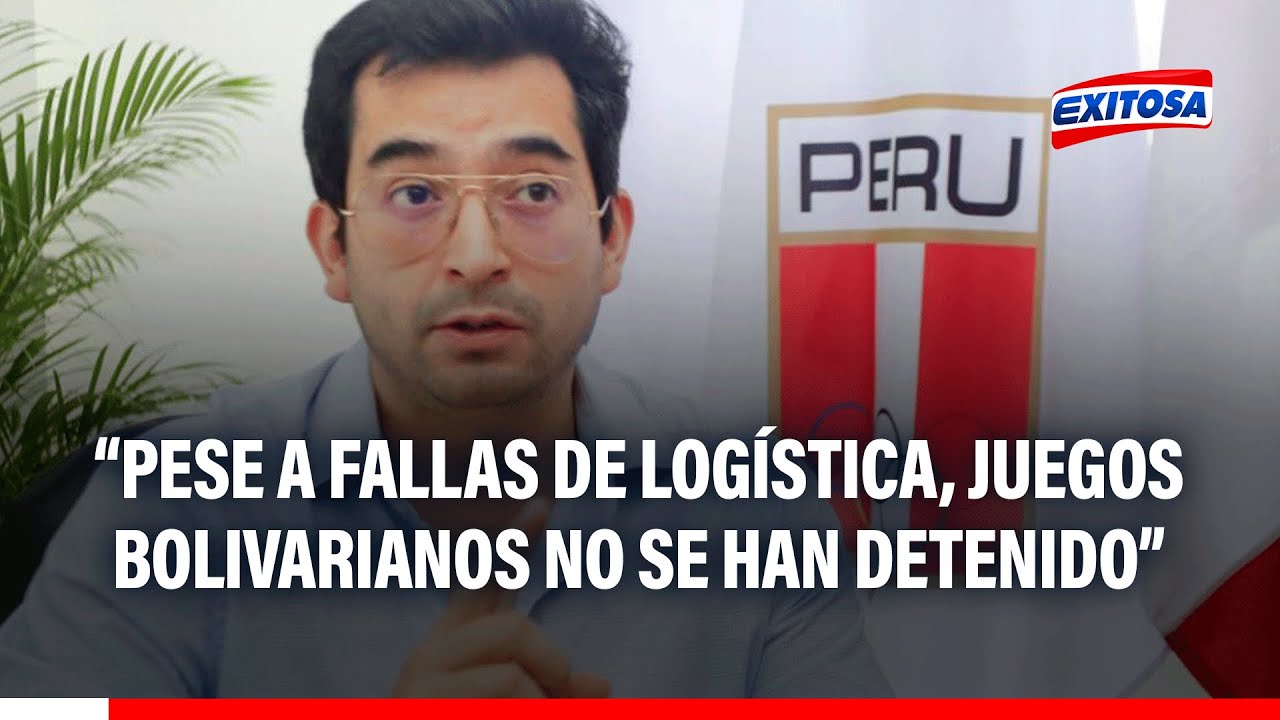 🔴🔵Presidente del COP sobre Juegos Bolivarianos: Pese a fallas de logística, evento no se ha detenido