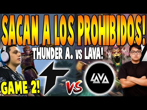 THUNDER AWAKEN vs LAVA [GAME 2] BO2 - Sacan a los PROHIBIDOS! "Matthew" - BTS PRO SERIES 10 DOTA 2