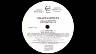 Frankie Knuckles - It's Hard Sometime (D.M. Red Zone)