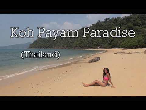 Koh Payam Paradise - THAILAND
