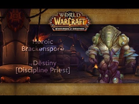 [WOD] Heroic Brackenspore (Quick Guide)