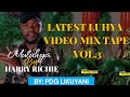 MULUHYA Ft HARRY RICHIE LATEST LUHYA VIDEO MIX VOL 5 2025 VULAI FESTIVAL EDITION BY PDG LIKUYANI