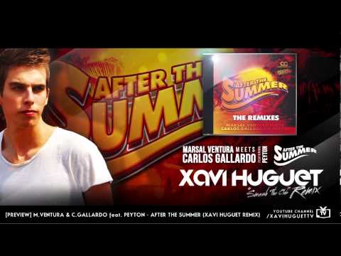 [HD] [PREVIEW] Marsal Ventura & Carlos Gallardo ft. Peyton - After The Summer (Xavi Huguet Remix)