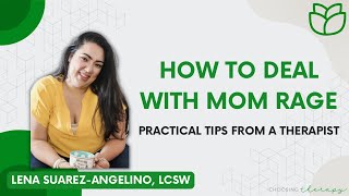 How to Deal With Mom Rage – Practical Tips From a Therapist