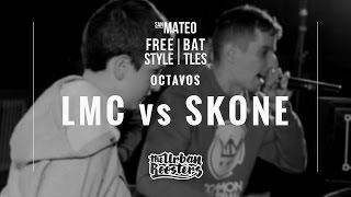 SKONE vs LMC / OCTAVOS / SAN MATEO FREESTYLE BATTLES ´16