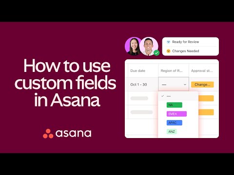 How to use custom fields in Asana to organize your projects