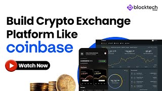 Build Your Own Cryptocurrency Exchange Platform like Coinbase