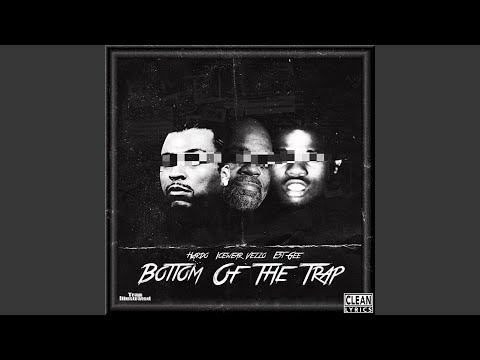 Bottom Of The Trap (feat. Icewear Vezzo & EST Gee)