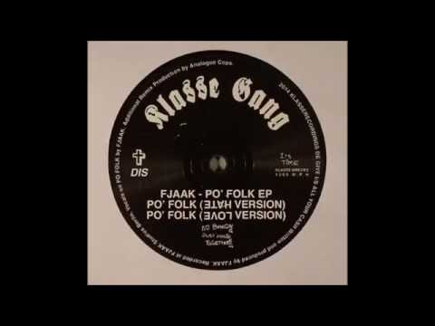 FJAAK - Po' Folk (Love Mix)