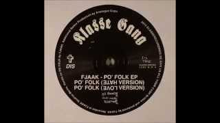 FJAAK - Po' Folk (Love Mix)