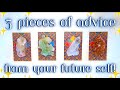 3 Pieces of ADVICE From Your FUTURE SELF That You Need Right Now 🌟 Pick a Card Tarot Reading