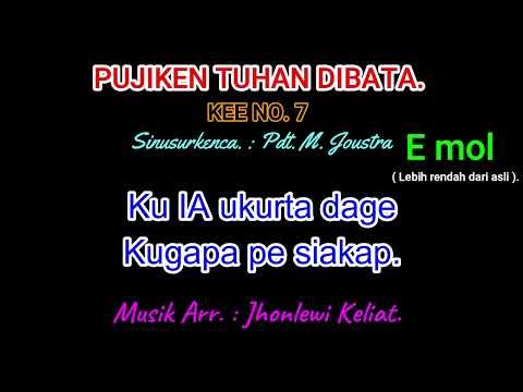 KEE 7 (Karaoke Version). E mol (lebih rendah). PUJIKEN TUHAN DIBATA.