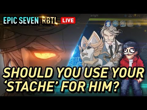 [Epic Seven] RBTL: Charles Thoughts & Update News - Premiere Episode