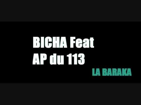LA BARAKA - BICHA Feat AP du 113 ( Officiel ).wmv