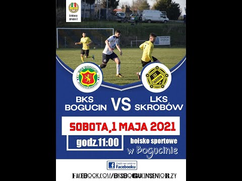 Mecz ligowy BKS Bogucin - LKS Skrobów 0-2 (0-1) (22 kolejka) 1.05.21 lubelska A-klasa grupa 2