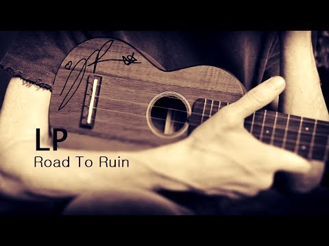 LP - Road To Ruin [Lyric Video]