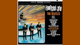 The Beatles - I&#39;ll Cry Instead (&quot;Something New&quot; Remix, Extra Verse)