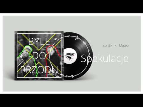 3 con3x x Mateo "Spekulacje" Byle do przodu EP 2014