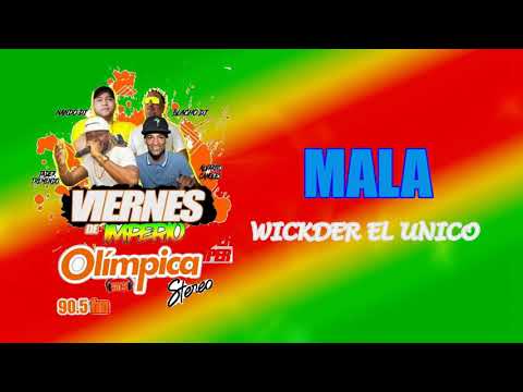 Mala - Wickder El Único Lo Nuevo Del Imperio (Olimpica Stereo) Dj Cristián jader tremendo #champeta