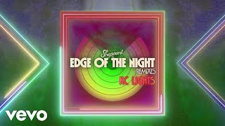 Sheppard - Edge Of The Night (KC Lights Remix)