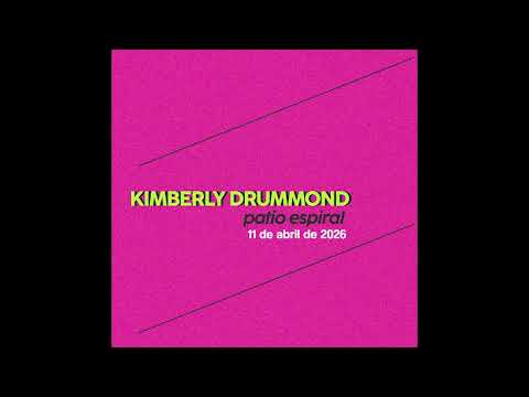 Kimberly Drummond - Patio Espiral, Bahía Blanca / 11APR26 (AUDIO)
