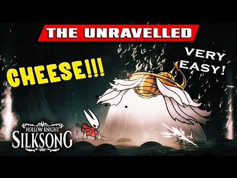 THE UNRAVELLED CHEESE EASY! Hollow Knight Silksong | Beat Easy UNRAVELLED Secret Boss